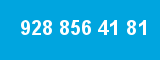 928 856 41 81